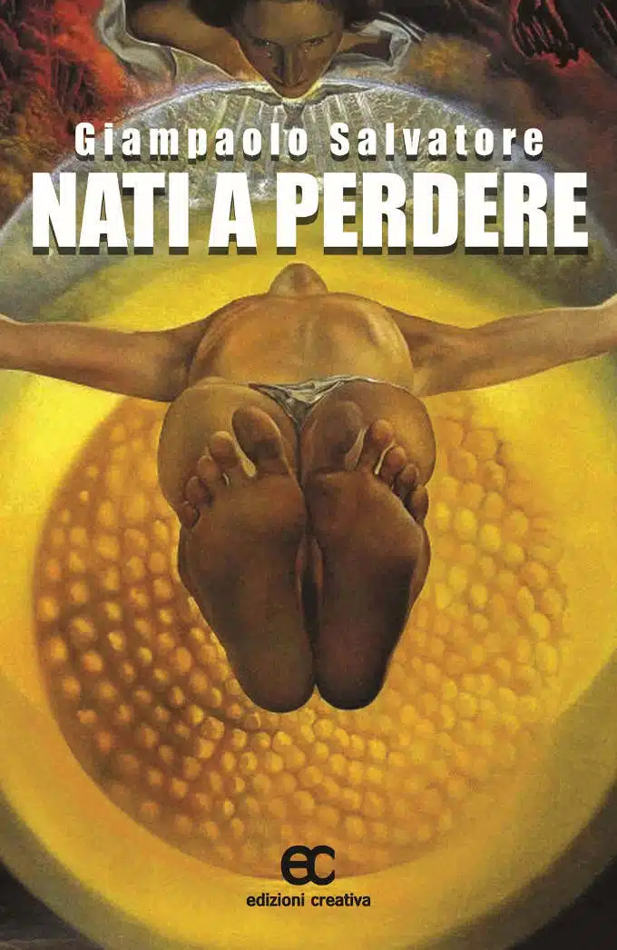 Nati a Perdere di Giampaolo Salvatore