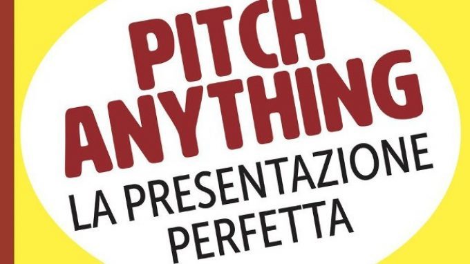 Pitch anything. La presentazione perfetta (2017) di Oren Klaff – Recensione del libro