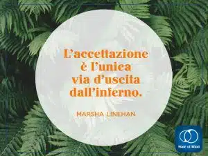 Marsha Linehan - L'accettazione, via d'uscita dall'inferno