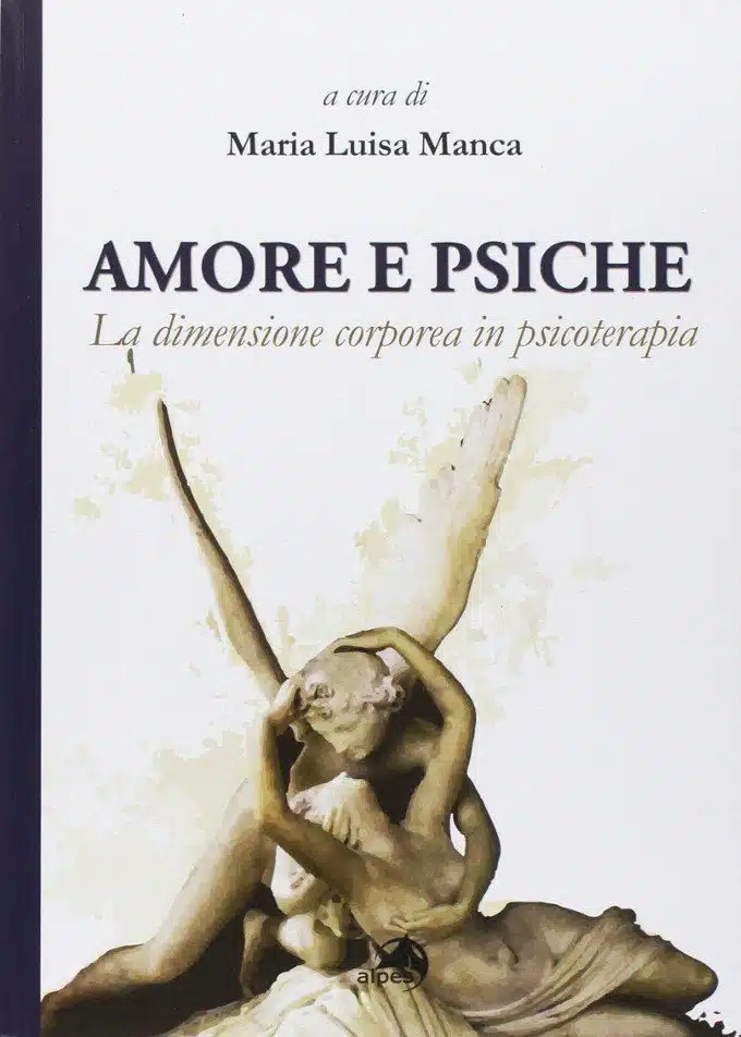 Amore e psiche la dimensione corporea in psicoterapia FEAT