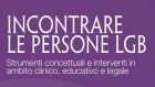 Incontrare le persone LGB (2018) di C. Cavina, S. Cavina Gambin, D. Ciriello – Recensione del libro