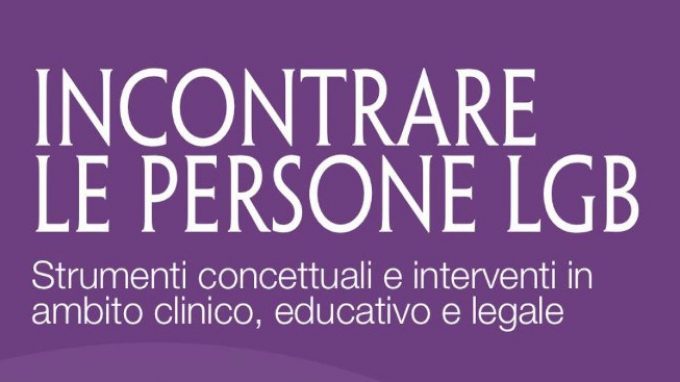 Incontrare le persone LGB (2018) di C. Cavina, S. Cavina Gambin, D. Ciriello – Recensione del libro