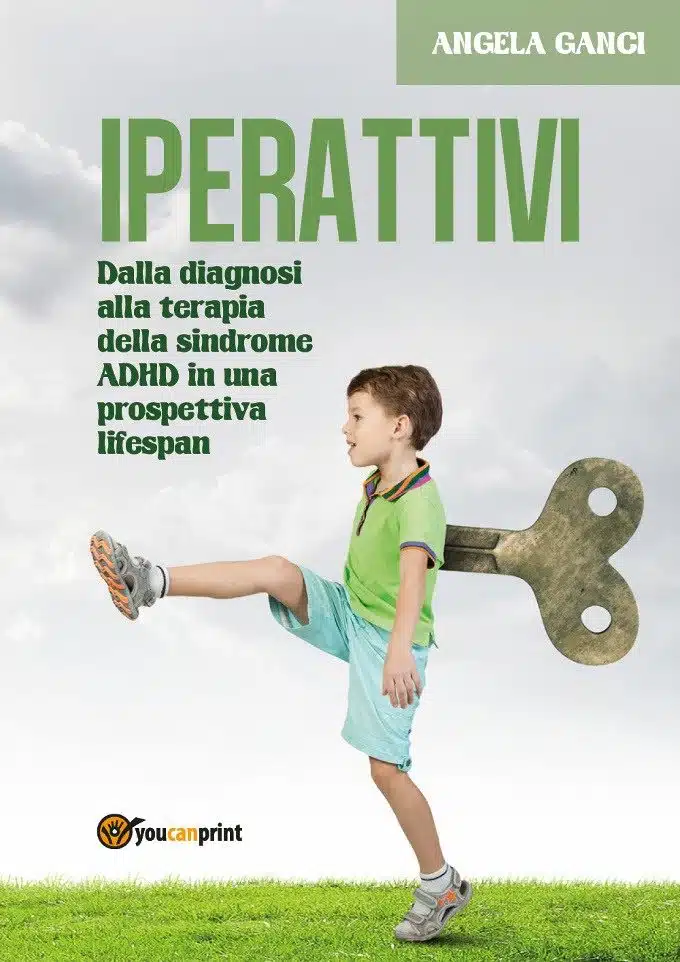Iperattivi (2018) di A. Ganci. Recensione del libro sulla sindrome ADHD