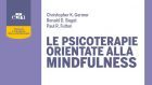 Le psicoterapie orientate alla mindfulness (2018): una guida all’uso della mindfulness come strumento di benessere per pazienti e terapeuti – Recensione del libro