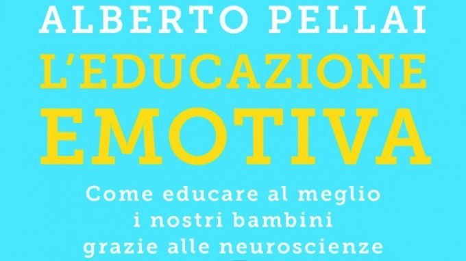 L’educazione emotiva. Come educare al meglio i nostri bambini grazie alle neuroscienze (2018) – Recensione del libro