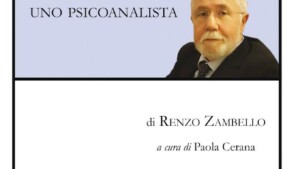 Ricordi e riflessioni di uno psicoanalista (2018) di R. Zambello -Recensione FEAT