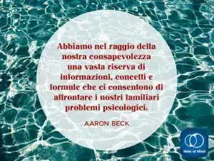 Aaron Beck - Il raggio della nostra consapevolezza