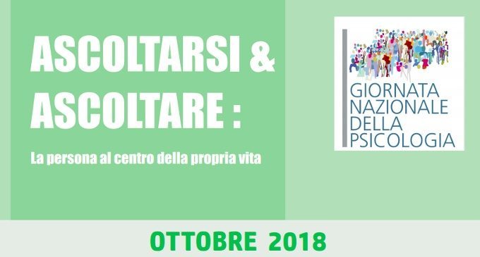 Ascoltarsi e ascoltare: la persona al centro della propria vita – Giornata Nazionale della Psicologia 2018