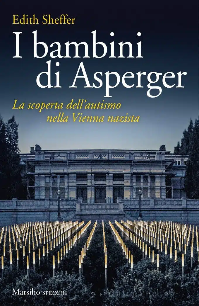 I bambini di Asperger (2018) di Edith Sheffer - Riflessioni sul libro