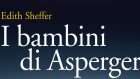 Asperger, il nazismo e la diagnosi – Riflessioni sul libro: I bambini di Asperger (2018) di Edith Sheffer