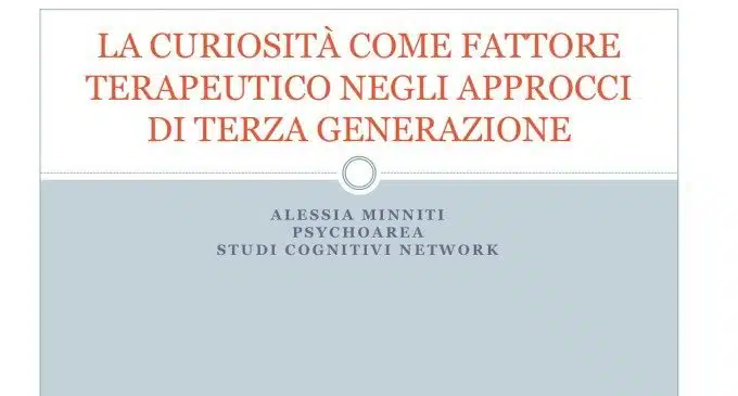 Curiosità come fattore terapeutico di cambiamento - SITCC 2018