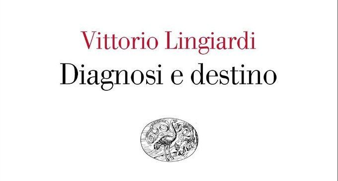Diagnosi e destino (2018) di Vittorio Lingiardi: il valore della diagnosi nella relazione di cura – Recensione del libro