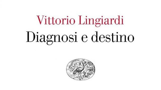 Diagnosi e destino (2018) di Vittorio Lingiardi: il valore della diagnosi nella relazione di cura – Recensione del libro