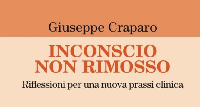 Inconscio non rimosso (2018) di Giuseppe Craparo – Recensione del libro