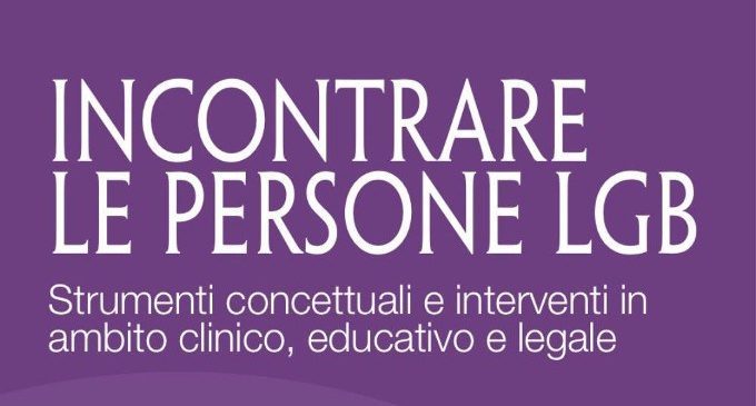 Incontrare le persone LGB (2018) di Ciriello, Cavina e Cavina Gambin: una guida alla consulenza educativa, psicologica e legale – Recensione del libro