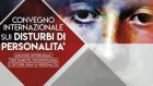 Disturbi gravi di personalità: diagnosi differenziale e trattamento – Report dal Convegno Internazionale sui Disturbi di Personalità, Roma, 11 e 12 ottobre 2018