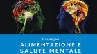 Alimentazione e salute mentale – Report dal Convegno di Palermo, 28 e 29 Settembre 2018