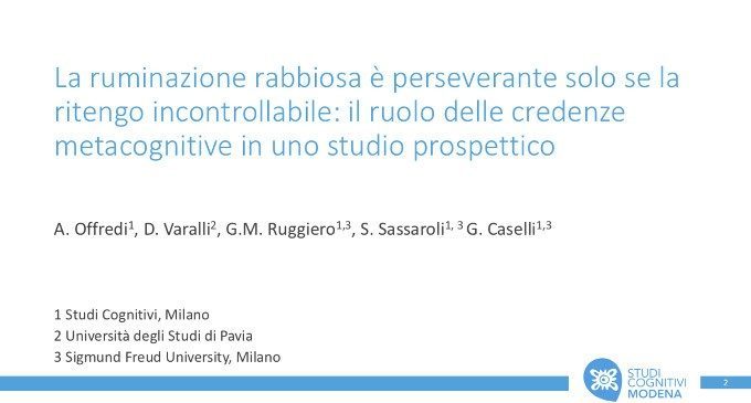 La ruminazione rabbiosa è perseverante solo se la ritengo incontrollabile: il ruolo della metacredenza in uno studio prospettico – Congresso SITCC 2018