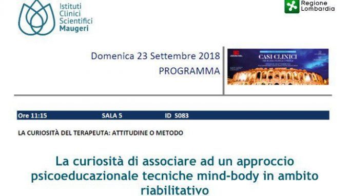 La curiosità di associare ad un approccio psicoeducazionale tecniche mind-body in ambito riabilitativo – Congresso SITCC 2018