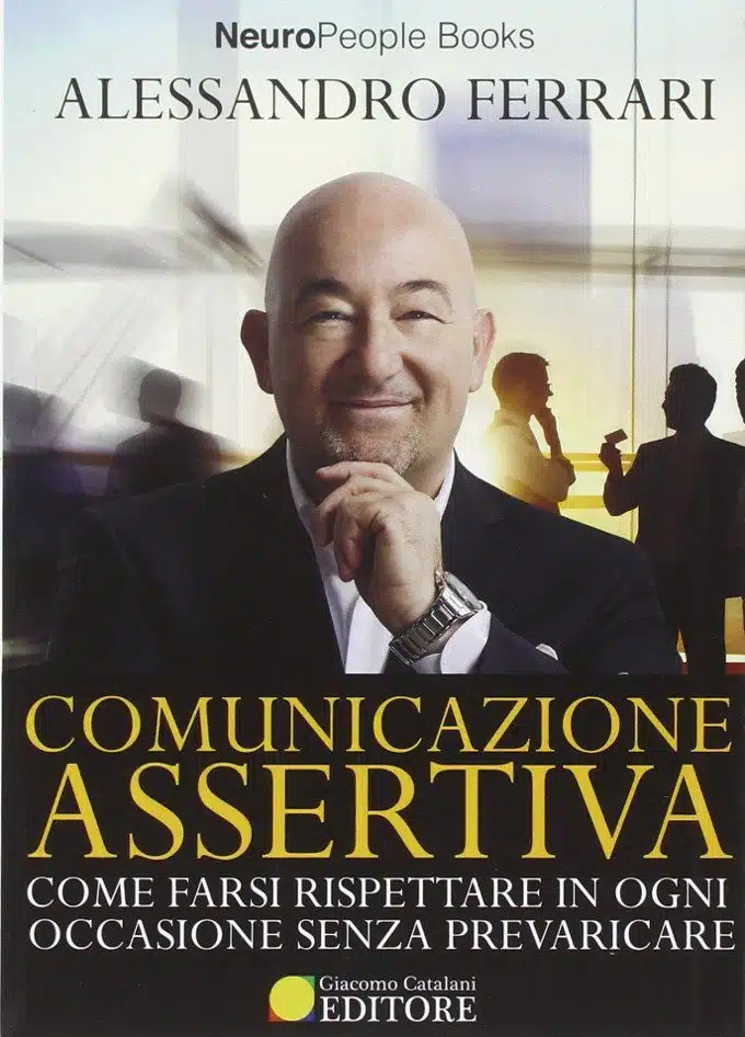 Comunicazione assertiva (2016) di A. Ferrari - Rececensione del libro