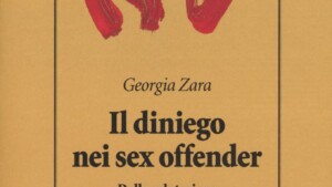 Diniego nei sex offender. Dalla valutazione al trattamento - Recensione