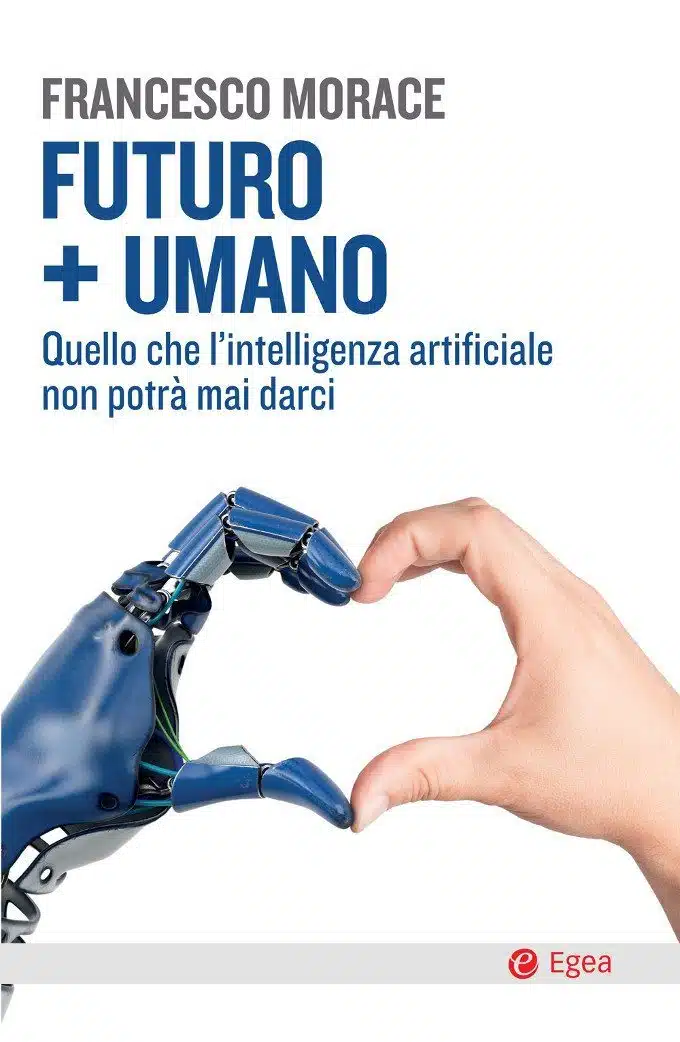 Futuro + umano (2018) di Francesco Marace - Recensione del libro