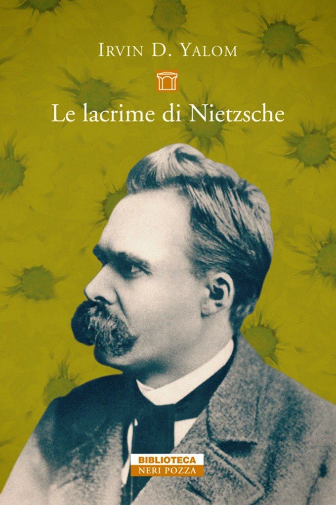 Le lacrime di Nietzsche (2007) di Irvin D. Yalom - Recensione