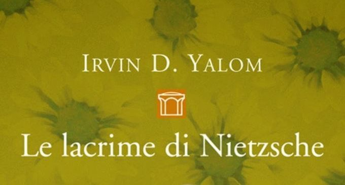Le lacrime di Nietzsche (2006) di Irvin D. Yalom – Recensione del libro