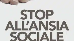 Stop all'ansia sociale (2018) di N. Marsigli - Recensione del libro