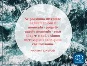 Marsha Linehan - La gioia nel momento