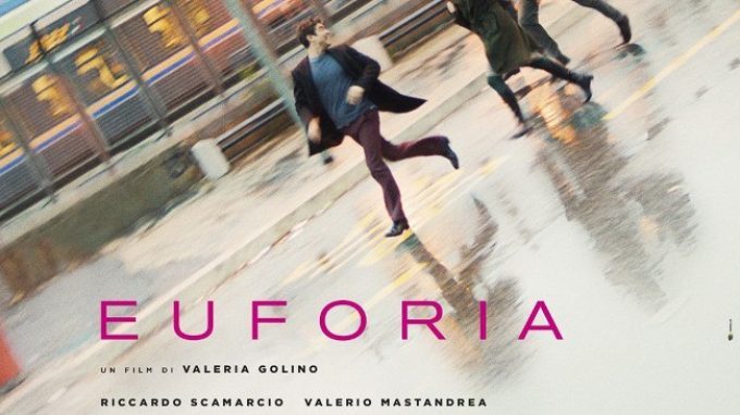 Euforia (2018) di Valeria Golino: quando la malattia bussa inaspettatamente alla porta di casa – Recensione del film
