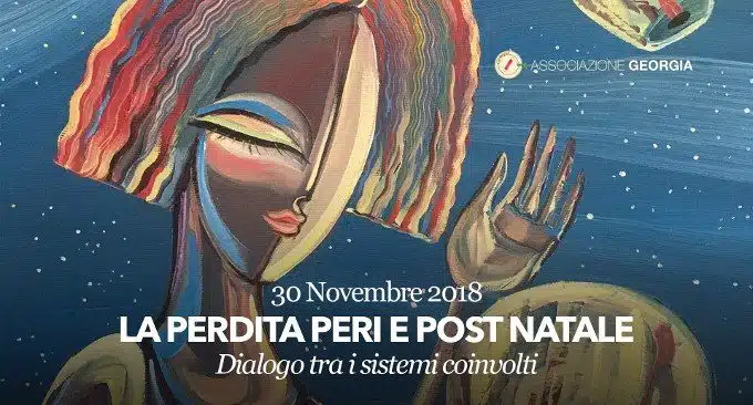 Perdita peri e post natale: dialogo tra i sistemi coinvolti - Report dall'evento