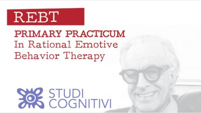 REBT Primary Practicum 2019 – Diventare Terapeuti REBT certificati