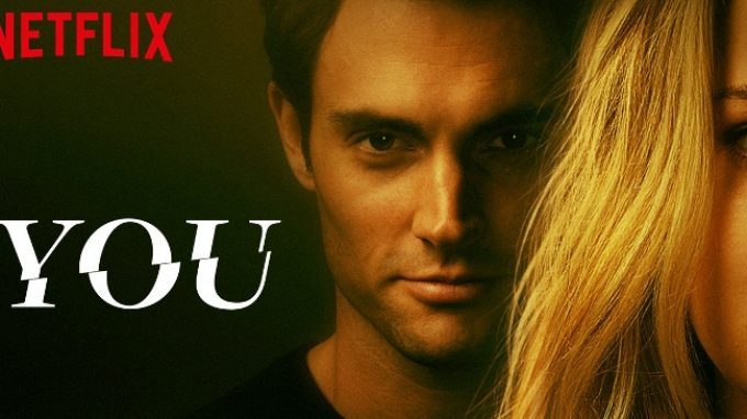 You (2018): quando il controllo relazionale è fuori controllo – Recensione della serie