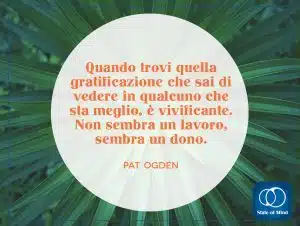 Pat Ogden - Non sembra un lavoro, sembra un dono