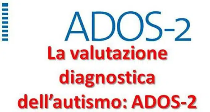 ADOS-2 e diagnosi di autismo intervista alla dott.ssa Raffaella Faggioli