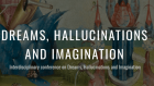 Dreams, hallucinations and imagination: la consapevolezza tra sogni, allucinazioni ed immaginazione – Report dal workshop di Glasgow
