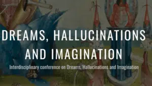 Dreams, hallucinations and imagination - Report dal workshop di Glasgow