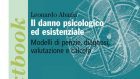 Il danno psicologico ed esistenziale. Modelli di perizie, diagnosi, valutazione e calcolo – Intervista a Leonardo Abazia