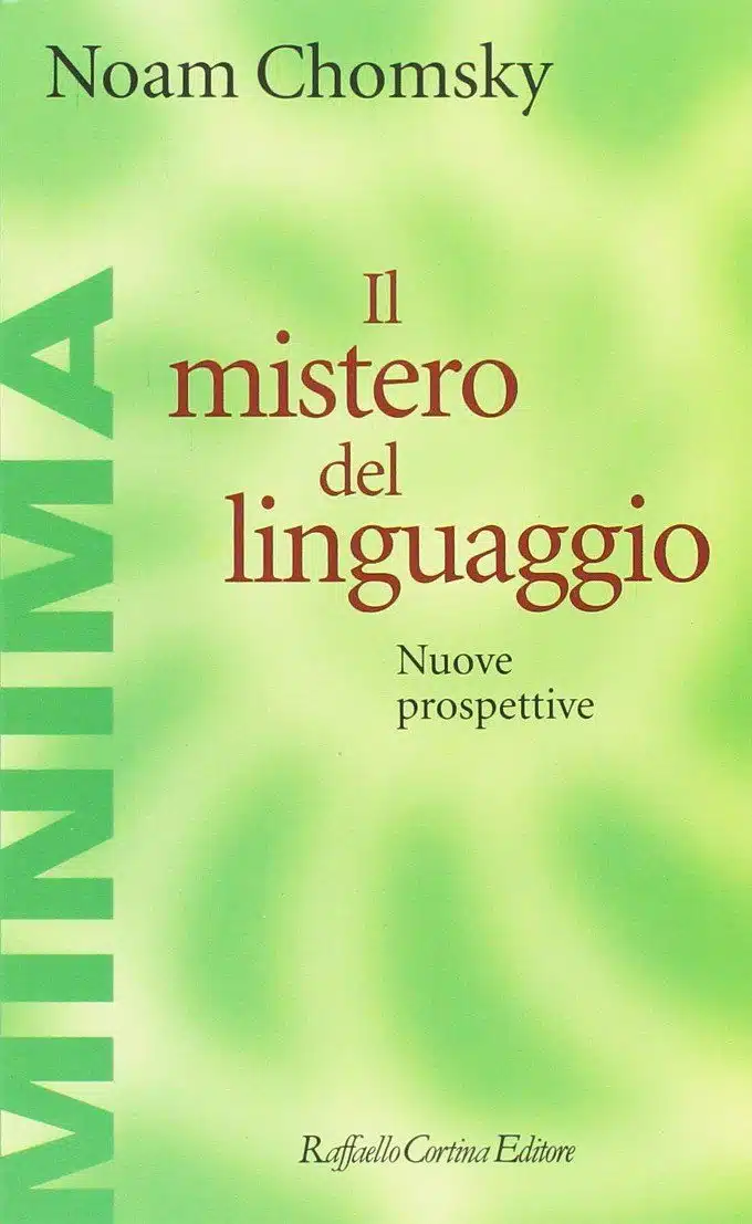 Il mistero del linguaggio (2018) di Noam Chomsky - Recensione