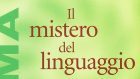 Il mistero del linguaggio (2018) di Noam Chomsky- Recensione del libro