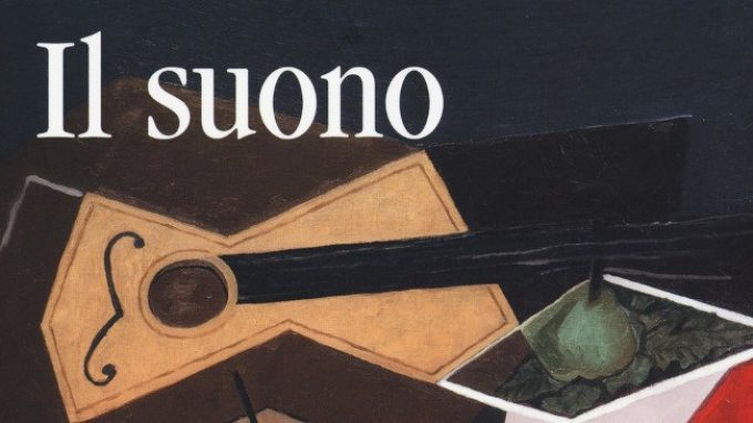 Il suono. L’esperienza uditiva e i suoi oggetti (2018) – Recensione del libro
