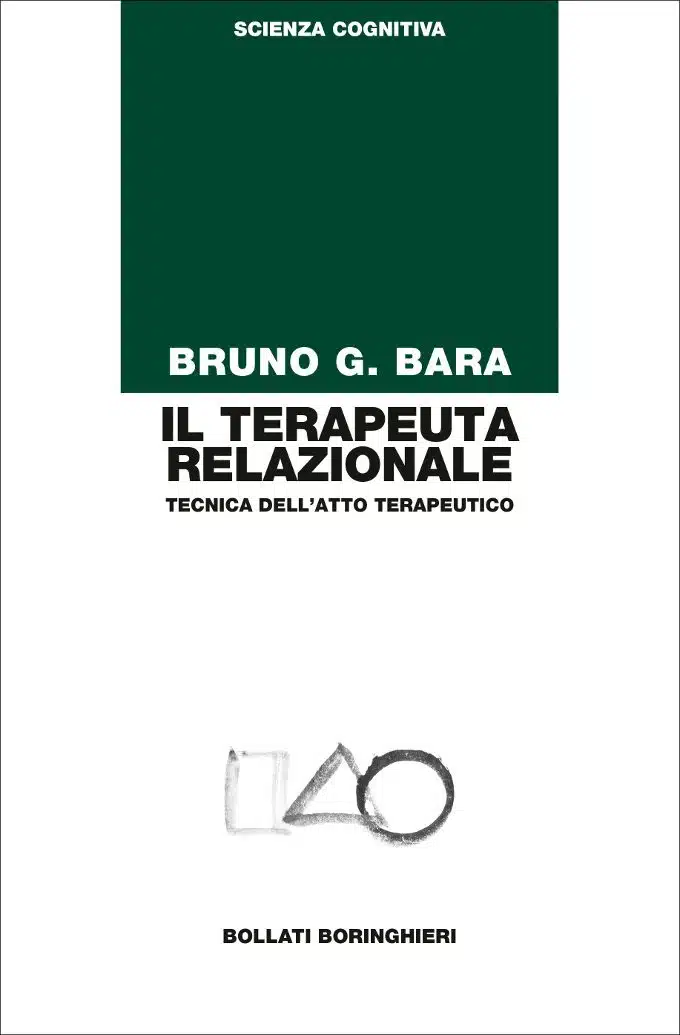 Il terapeuta relazionale (2018) di B. Bara - Recensione