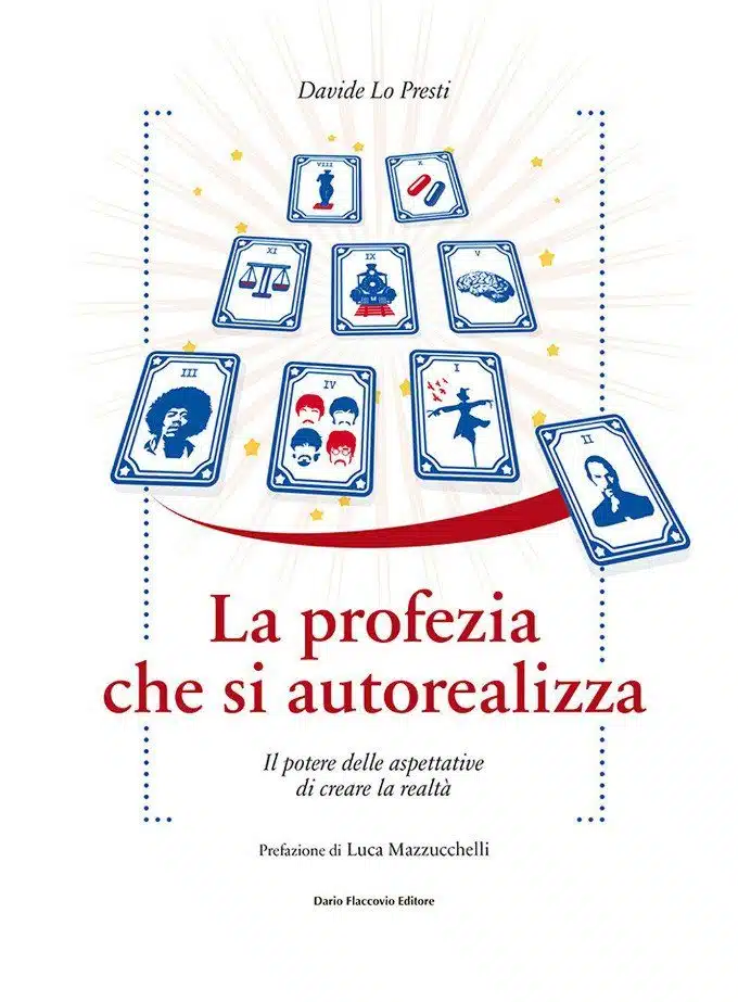 La profezia che si autorealizza (2018) di D. Lo Presti - Recensione del libro