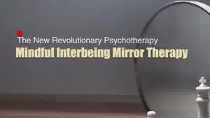 Mindful Interbeing Mirror Therapy nuovo approccio terapeutico integrativo