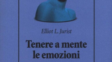 Tenere a mente le emozioni (2018) di E. Jurist - Recensione del libro