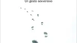 Camminare. Un gesto sovversivo (2018) di Erling Kagge - Recensione