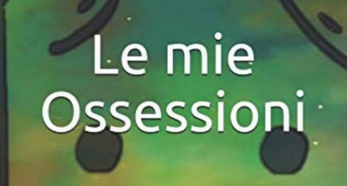 Le mie Ossessioni (2018) di Valentina Nocito – Recensione del libro