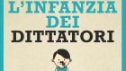 L’Infanzia dei Dittatori (2018) di Véronique Chalmet – Recensione del libro