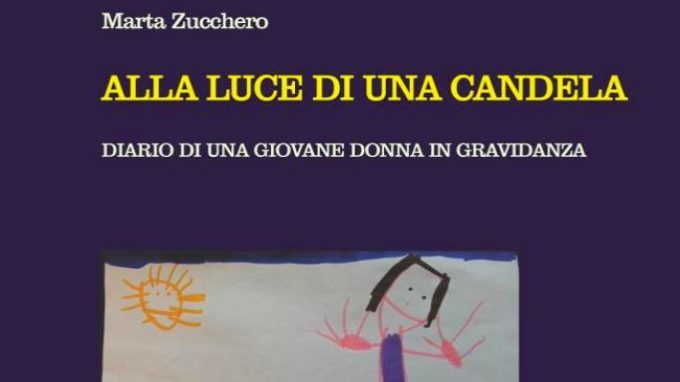 Alla luce di una candela. Diario di una giovane donna in gravidanza (2013) di Marta Zucchero – Recensione del libro